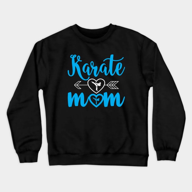 Karate Mom Proud Karate Mom Crewneck Sweatshirt by Ghost Of A Chance 